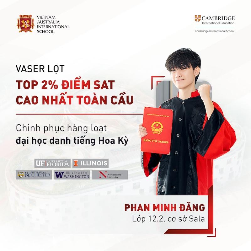 Phan Minh Đăng - Nam sinh lọt Top 2% điểm SAT toàn cầu, chinh phục hàng loạt đại học danh tiếng Hoa Kỳ